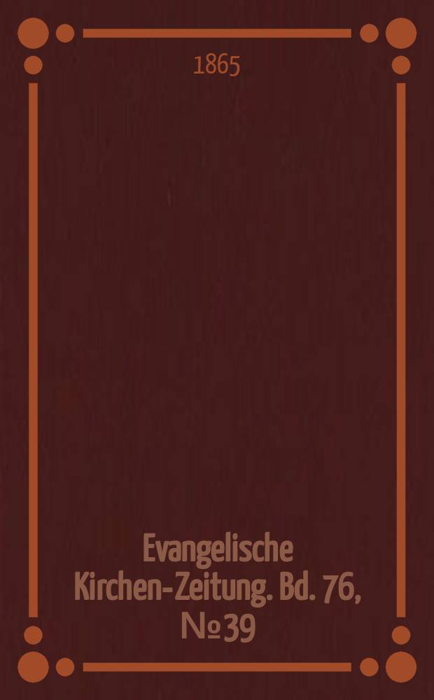 Evangelische Kirchen-Zeitung. Bd. 76, № 39