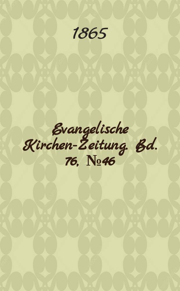Evangelische Kirchen-Zeitung. Bd. 76, № 46