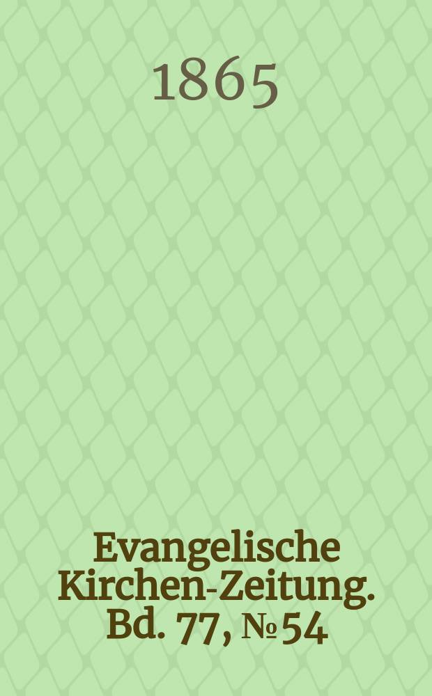 Evangelische Kirchen-Zeitung. Bd. 77, № 54