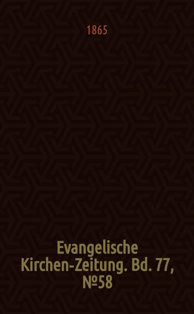 Evangelische Kirchen-Zeitung. Bd. 77, № 58