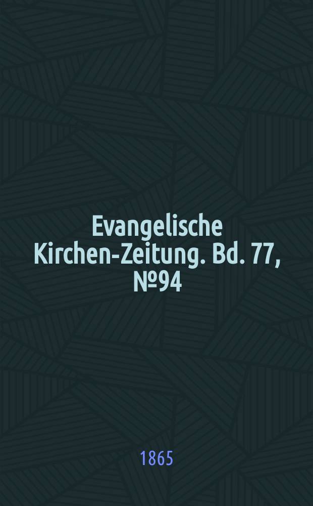 Evangelische Kirchen-Zeitung. Bd. 77, № 94