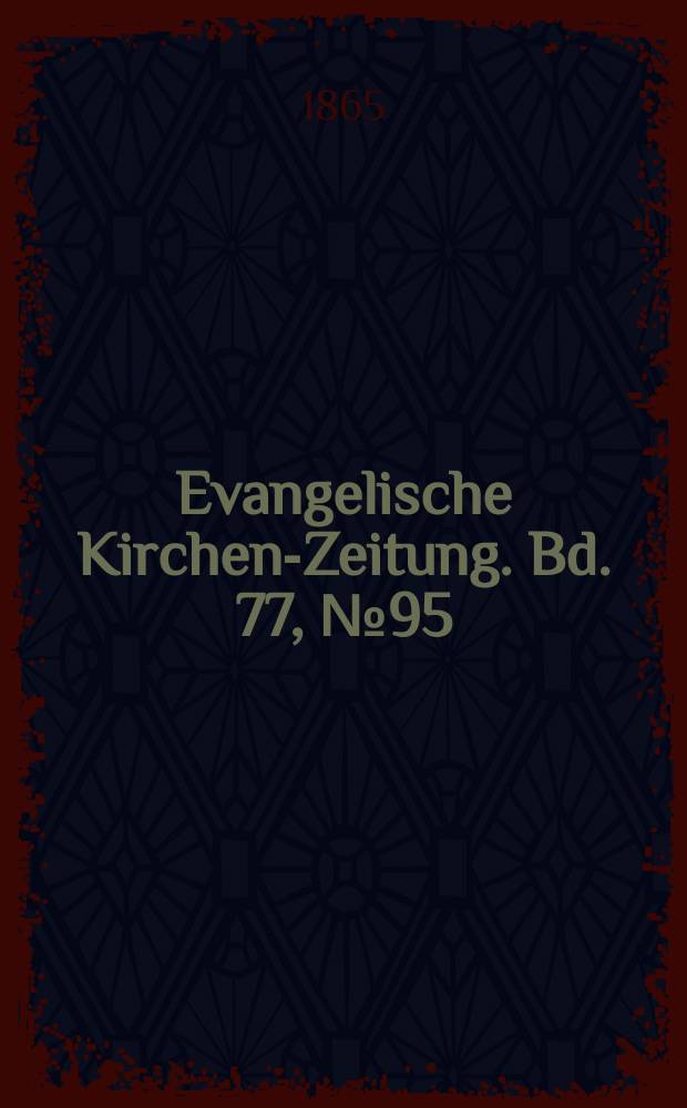 Evangelische Kirchen-Zeitung. Bd. 77, № 95