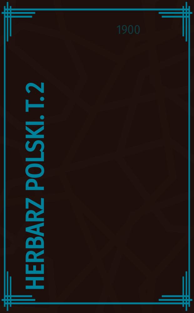 Herbarz polski. T. 2