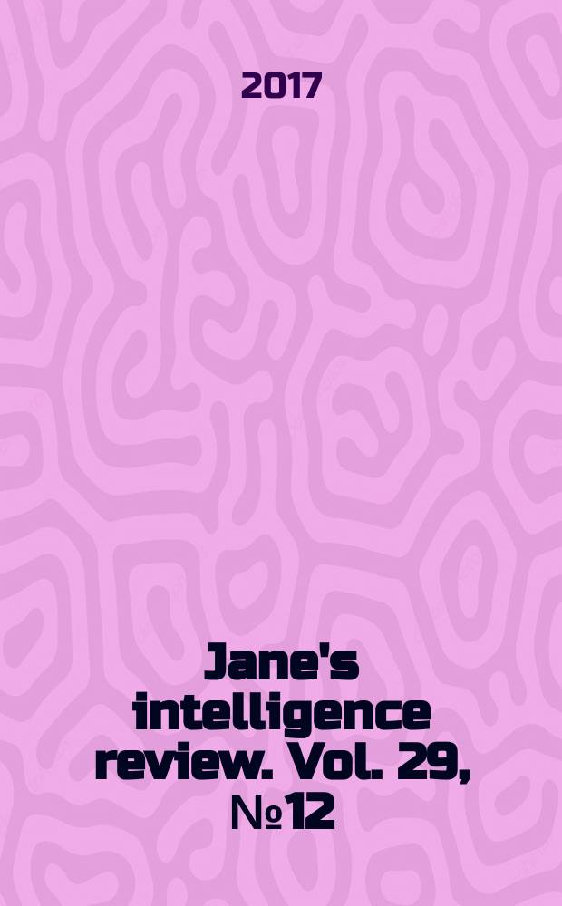 Jane's intelligence review. Vol. 29, № 12