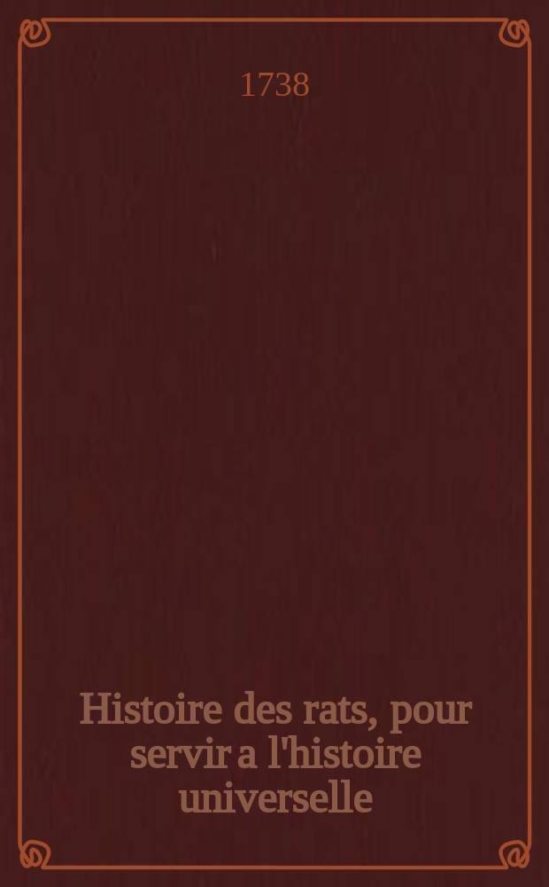 Histoire des rats, pour servir a l'histoire universelle
