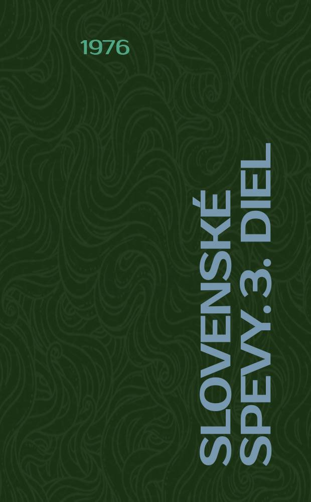 Slovenské spevy. 3. diel = Словацкие песни