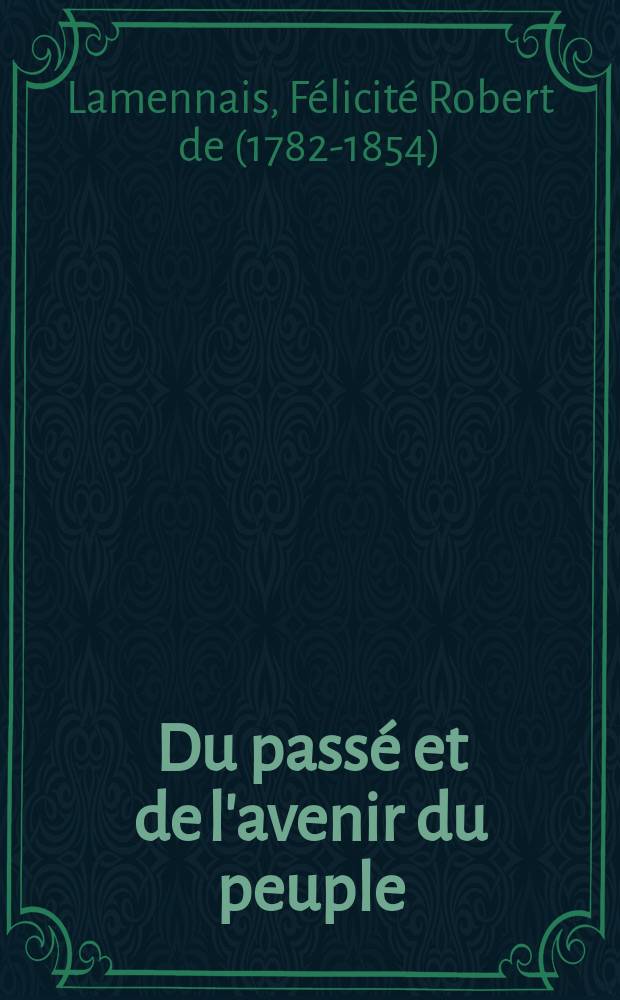 Du passé et de l'avenir du peuple = Прошлое и будущее людей