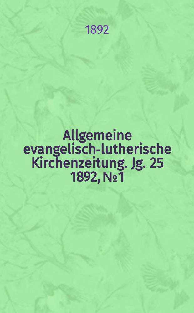 Allgemeine evangelisch-lutherische Kirchenzeitung. Jg. 25 1892, № 1