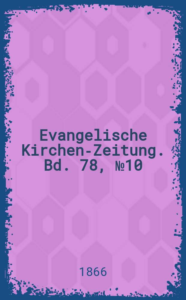 Evangelische Kirchen-Zeitung. Bd. 78, № 10