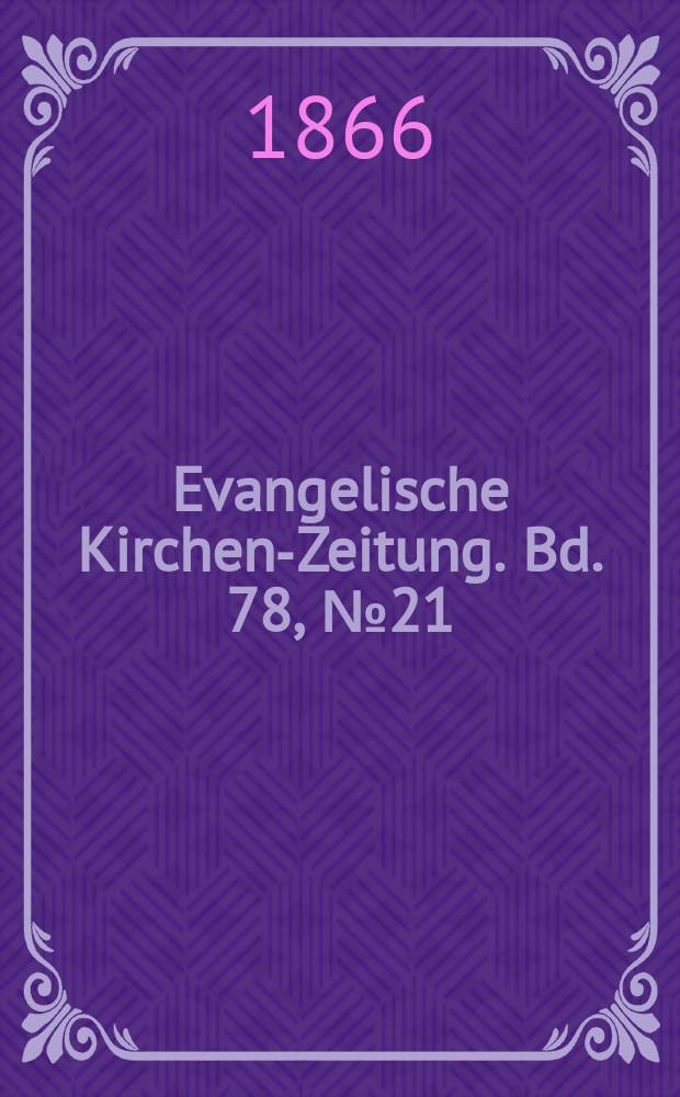 Evangelische Kirchen-Zeitung. Bd. 78, № 21