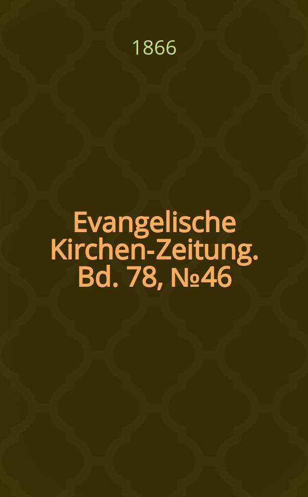 Evangelische Kirchen-Zeitung. Bd. 78, № 46