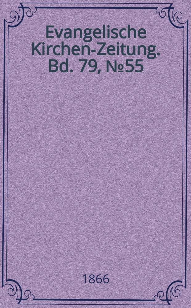 Evangelische Kirchen-Zeitung. Bd. 79, № 55