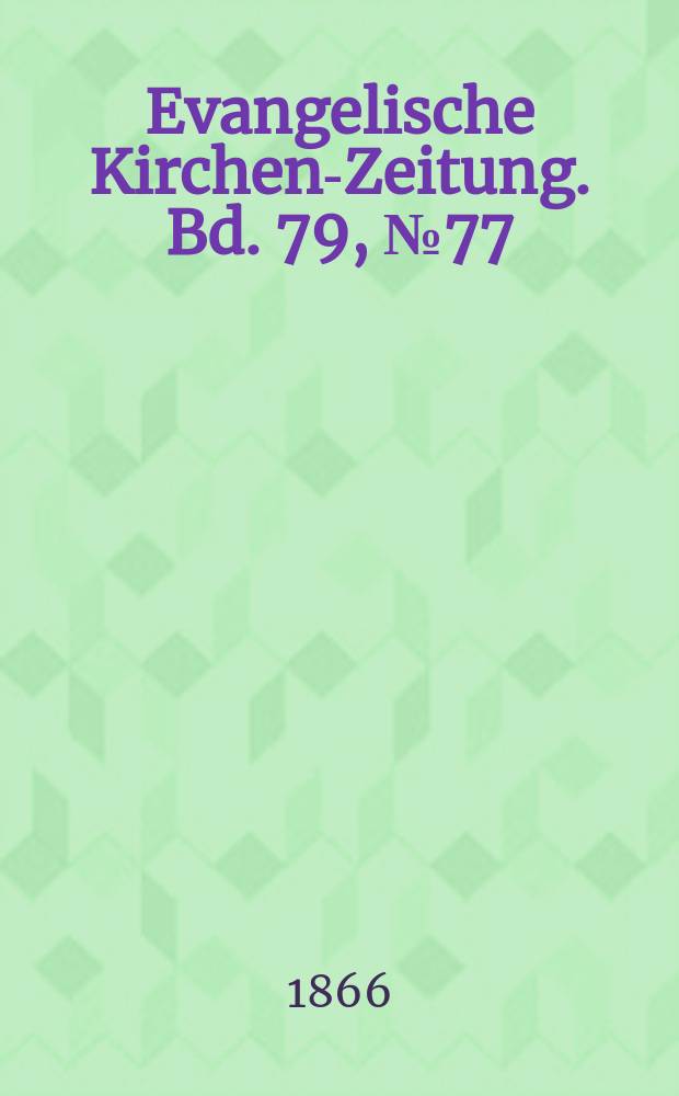 Evangelische Kirchen-Zeitung. Bd. 79, № 77