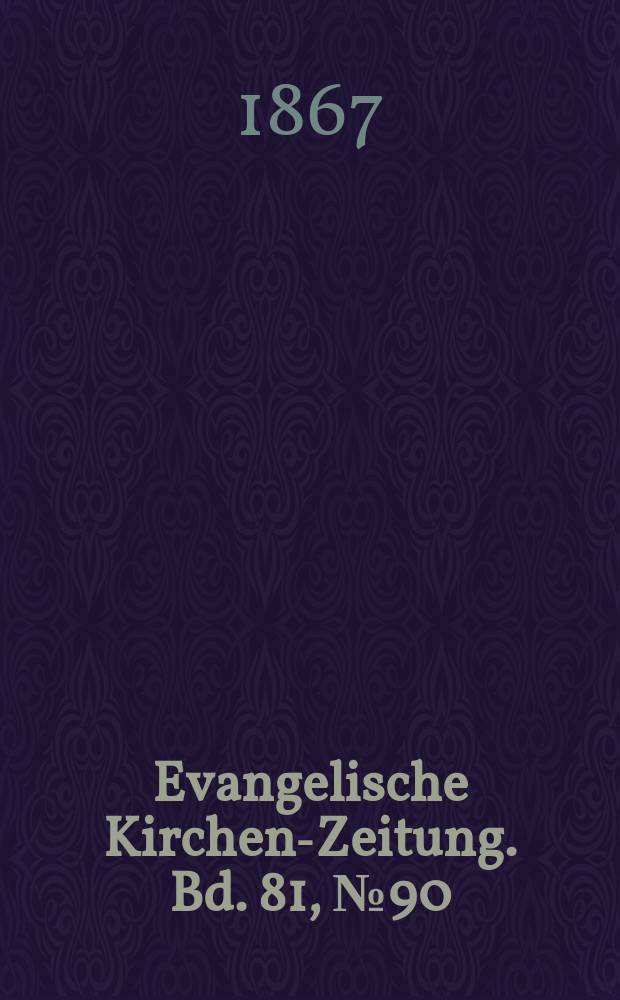 Evangelische Kirchen-Zeitung. Bd. 81, № 90