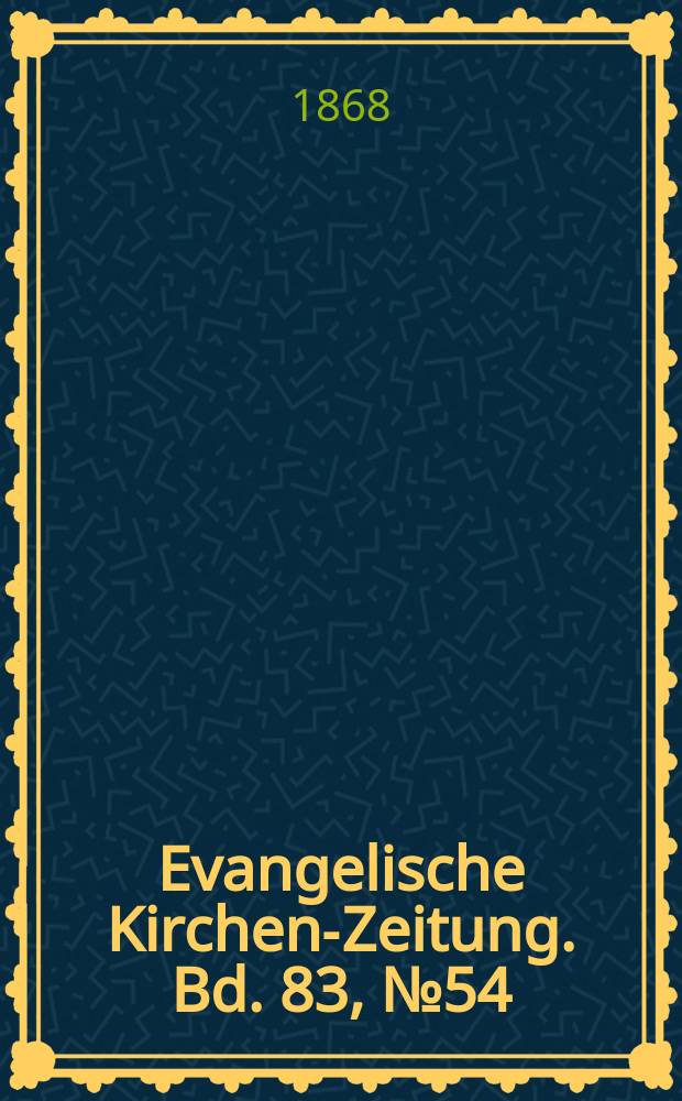 Evangelische Kirchen-Zeitung. Bd. 83, № 54