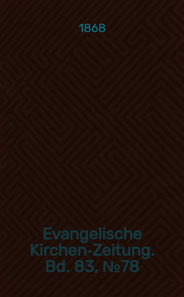 Evangelische Kirchen-Zeitung. Bd. 83, № 78