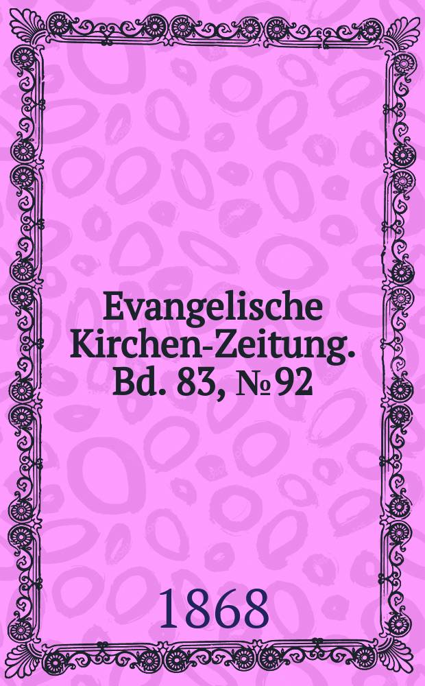 Evangelische Kirchen-Zeitung. Bd. 83, № 92