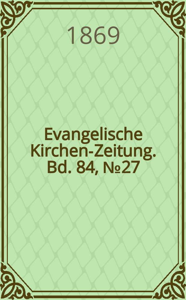 Evangelische Kirchen-Zeitung. Bd. 84, № 27