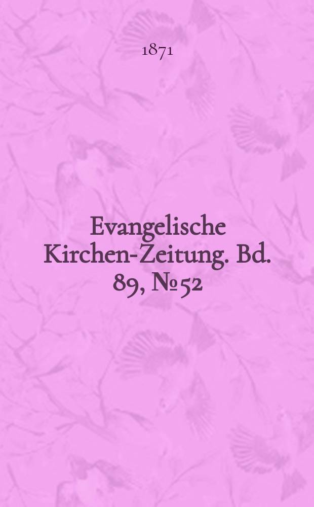Evangelische Kirchen-Zeitung. Bd. 89, № 52