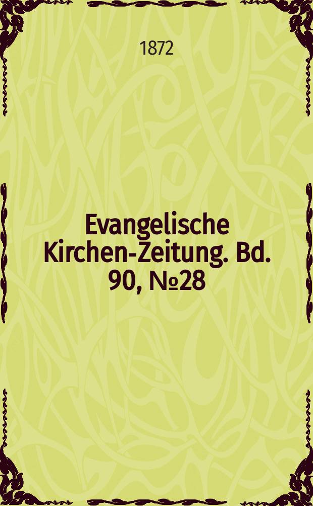 Evangelische Kirchen-Zeitung. Bd. 90, № 28