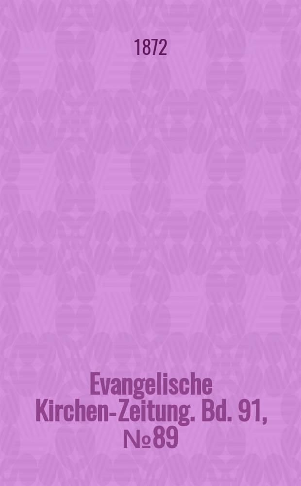 Evangelische Kirchen-Zeitung. Bd. 91, № 89