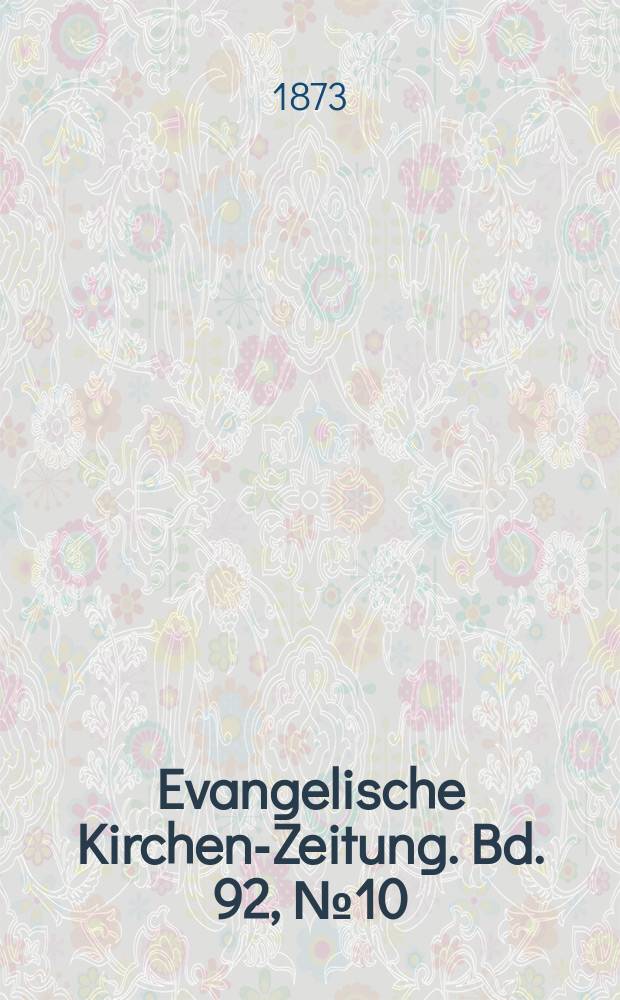 Evangelische Kirchen-Zeitung. Bd. 92, № 10