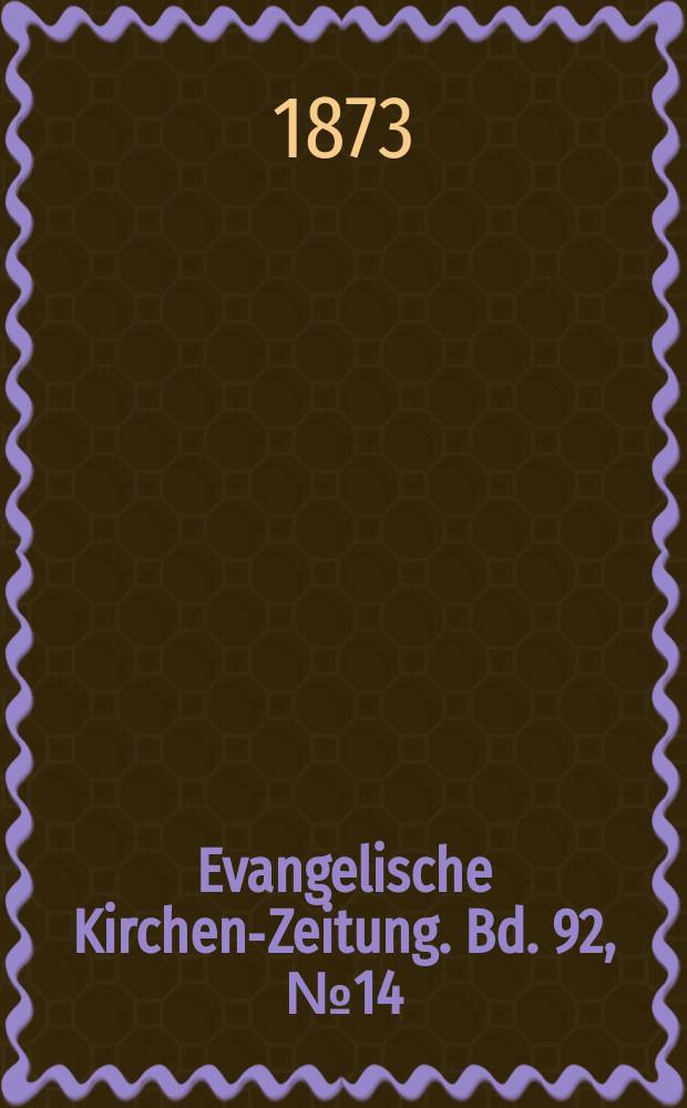 Evangelische Kirchen-Zeitung. Bd. 92, № 14