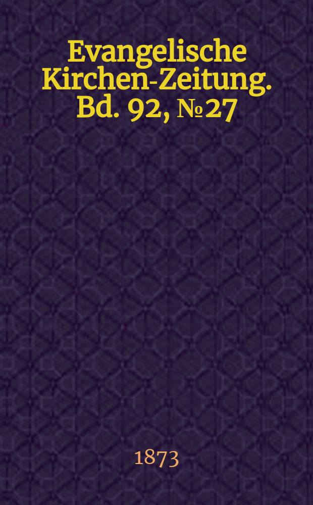 Evangelische Kirchen-Zeitung. Bd. 92, № 27