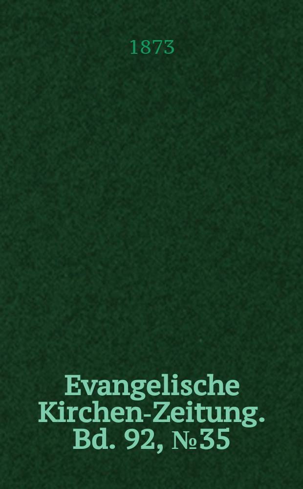 Evangelische Kirchen-Zeitung. Bd. 92, № 35