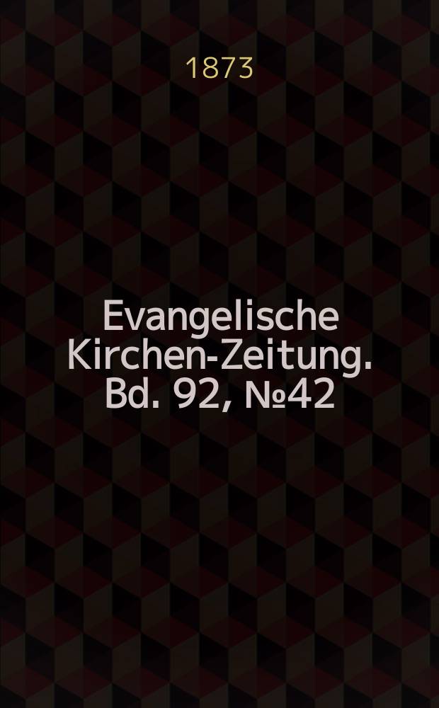 Evangelische Kirchen-Zeitung. Bd. 92, № 42