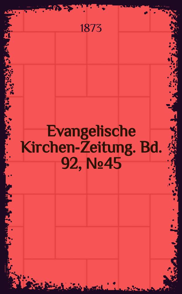 Evangelische Kirchen-Zeitung. Bd. 92, № 45