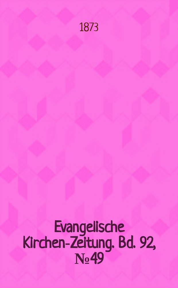 Evangelische Kirchen-Zeitung. Bd. 92, № 49