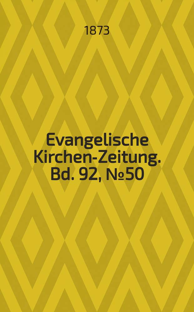 Evangelische Kirchen-Zeitung. Bd. 92, № 50