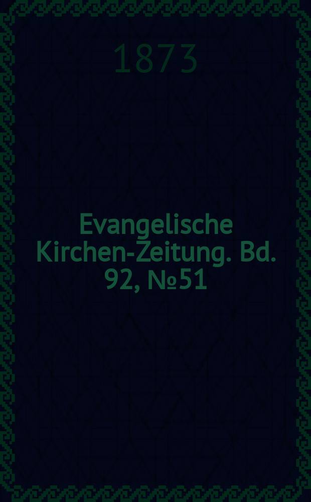 Evangelische Kirchen-Zeitung. Bd. 92, № 51