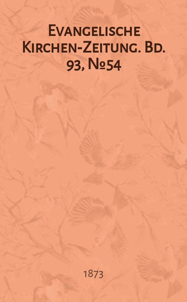 Evangelische Kirchen-Zeitung. Bd. 93, № 54