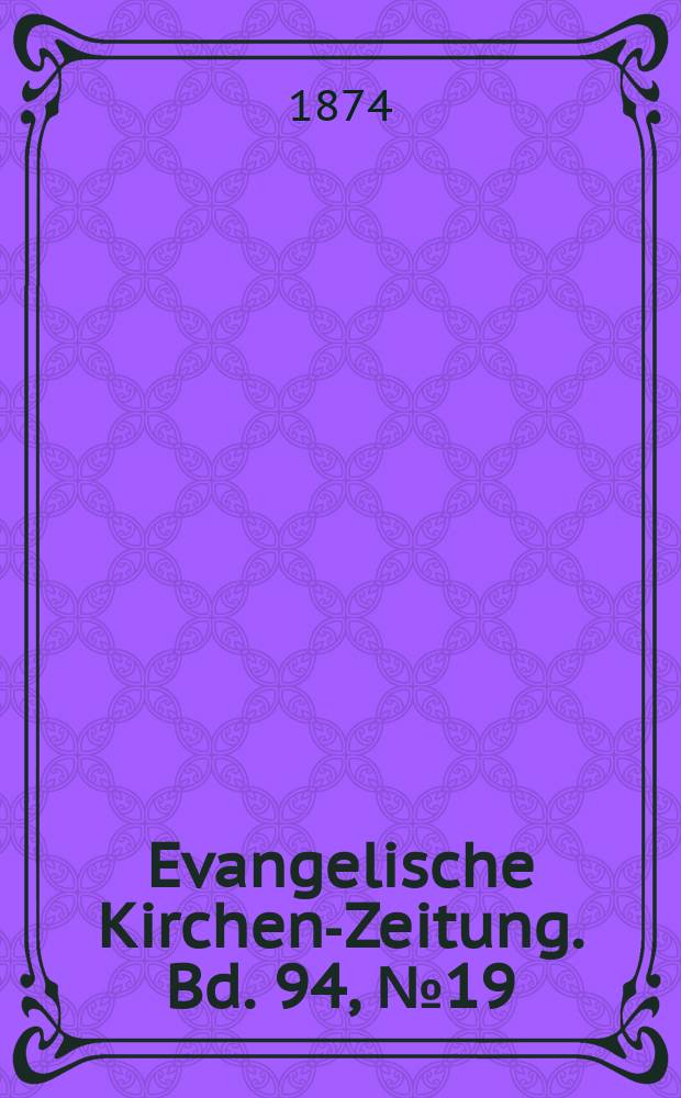 Evangelische Kirchen-Zeitung. Bd. 94, № 19