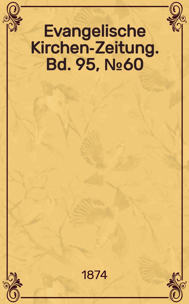 Evangelische Kirchen-Zeitung. Bd. 95, № 60