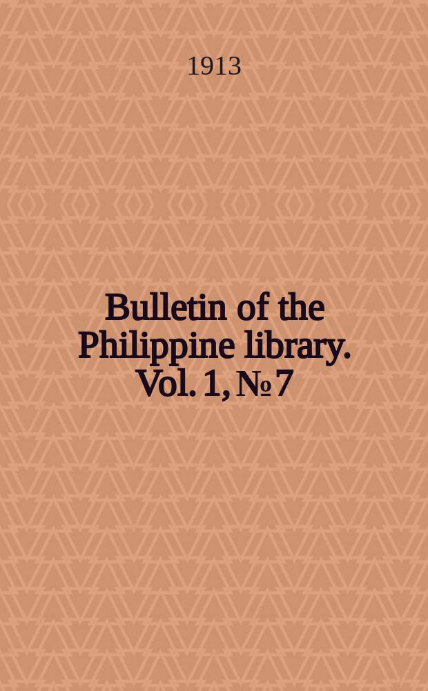 Bulletin of the Philippine library. Vol. 1, № 7