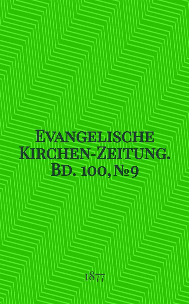 Evangelische Kirchen-Zeitung. Bd. 100, № 9