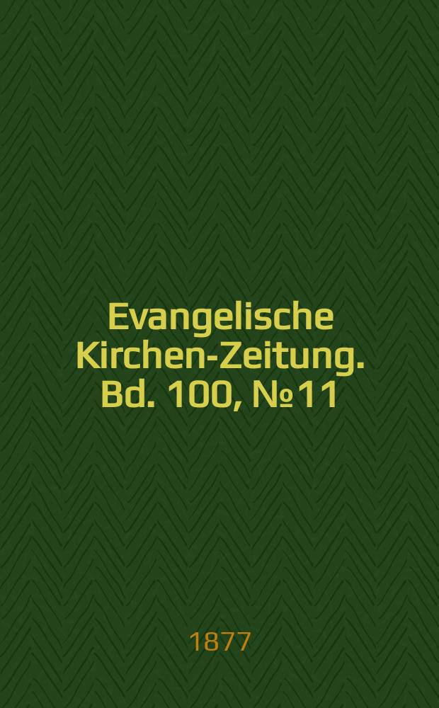Evangelische Kirchen-Zeitung. Bd. 100, № 11