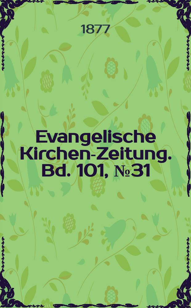 Evangelische Kirchen-Zeitung. Bd. 101, № 31