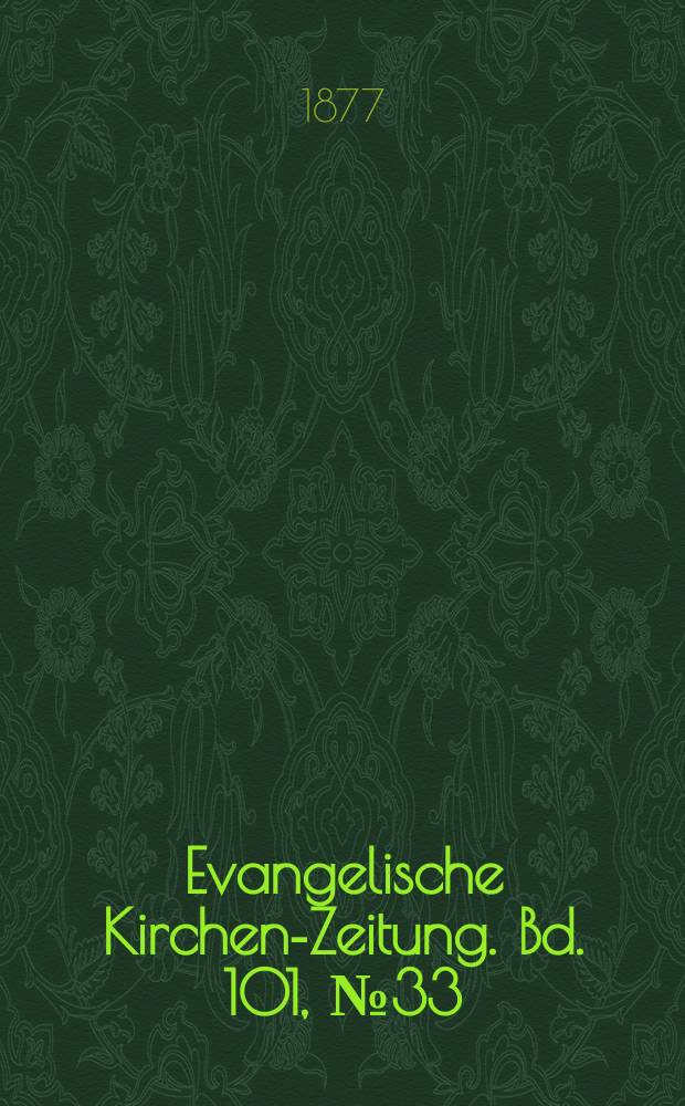 Evangelische Kirchen-Zeitung. Bd. 101, № 33