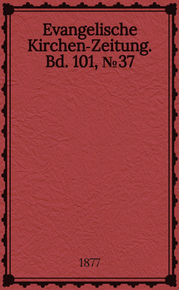 Evangelische Kirchen-Zeitung. Bd. 101, № 37