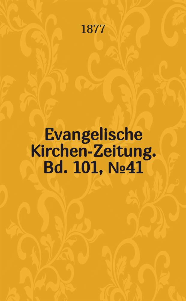 Evangelische Kirchen-Zeitung. Bd. 101, № 41