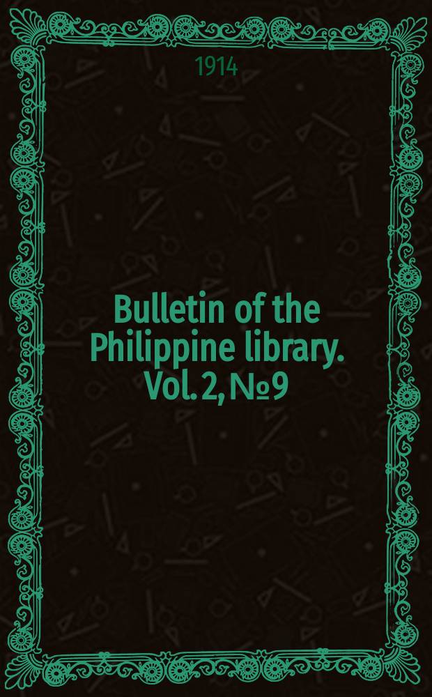 Bulletin of the Philippine library. Vol. 2, № 9