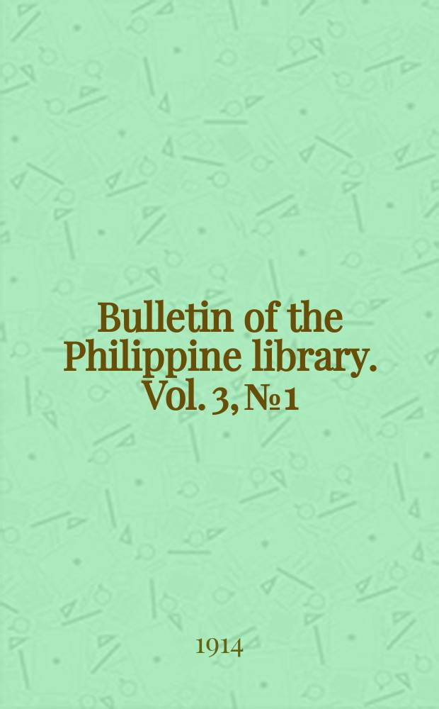Bulletin of the Philippine library. Vol. 3, № 1