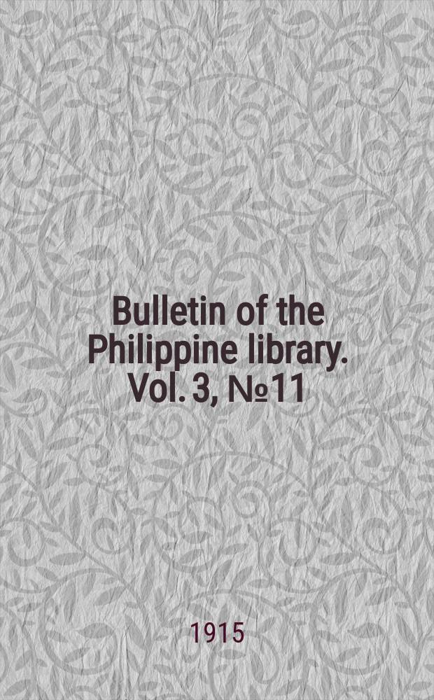 Bulletin of the Philippine library. Vol. 3, № 11