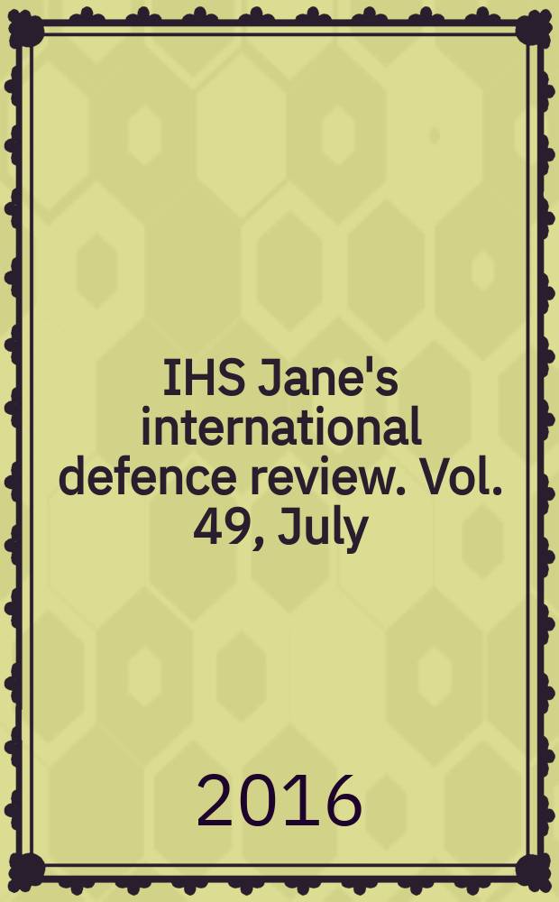 IHS Jane's international defence review. Vol. 49, July