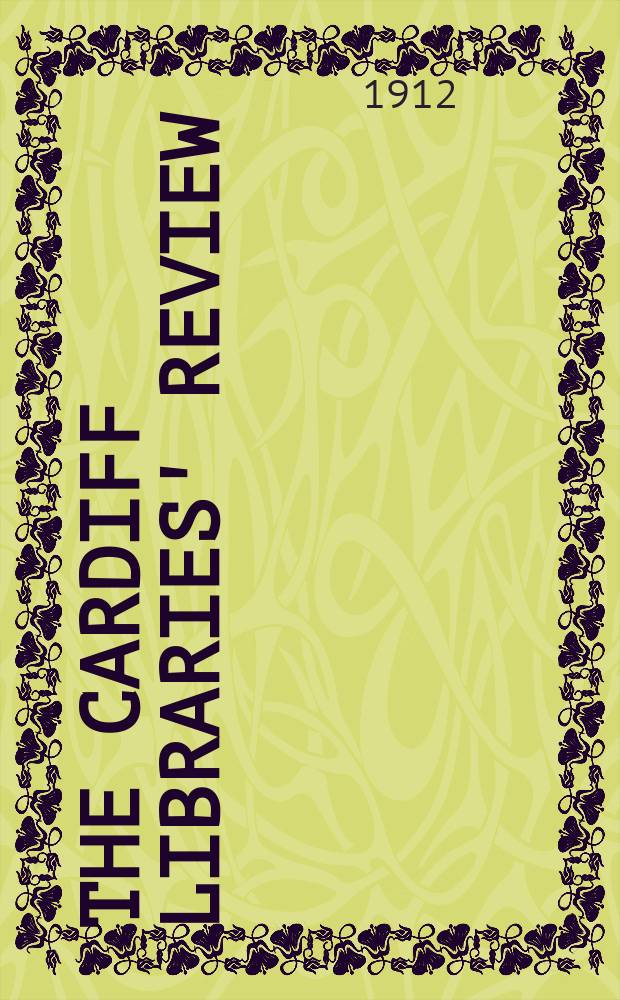 The Cardiff libraries' review : a monthly periodical and guide to books and reading. Vol. 2, № 10