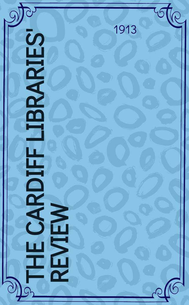 The Cardiff libraries' review : a monthly periodical and guide to books and reading. Vol. 3, № 4